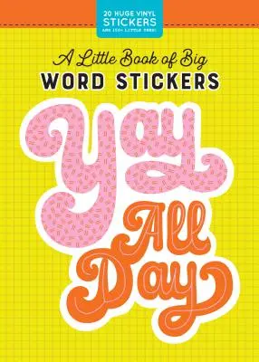 Malá kniha veľkých slovných nálepiek (Pipsticks(r)+Workman(r)) - A Little Book of Big Word Stickers (Pipsticks(r)+Workman(r))