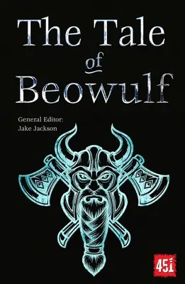 Príbeh o Beowulfovi: Príbeh o Beowulfovi: Epické príbehy, staroveké tradície - The Tale of Beowulf: Epic Stories, Ancient Traditions
