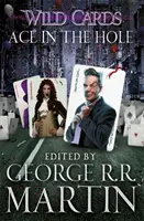 Divoké karty: Eso v diere - Wild Cards: Ace in the Hole