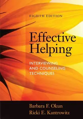 Efektívna pomoc: Rozhovory a poradenské techniky - Effective Helping: Interviewing and Counseling Techniques