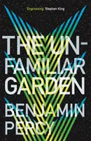 Neznáma záhrada - Kometový cyklus, kniha 2 - Unfamiliar Garden - The Comet Cycle Book 2