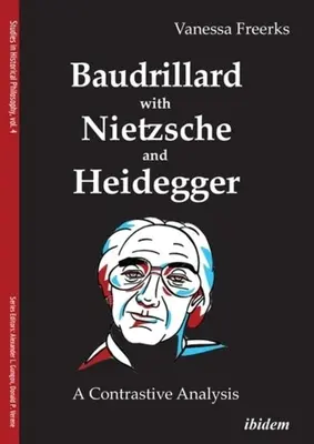 Baudrillard s Nietzschem a Heideggerom: Kontrastívna analýza - Baudrillard with Nietzsche and Heidegger: A Contrastive Analysis