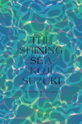 Žiarivé more - The Shining Sea