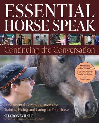 Základná reč koní: Pokračovanie konverzácie - Essential Horse Speak: Continuing the Conversation