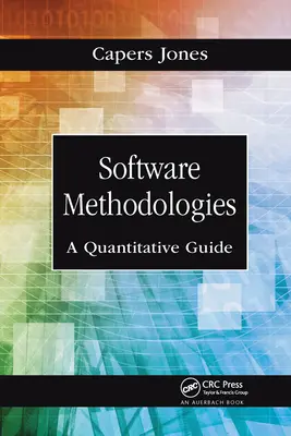 Softvérové metodiky: Kvantitatívny sprievodca - Software Methodologies: A Quantitative Guide