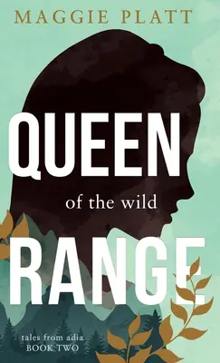 Kráľovná divočiny - Queen of the Wild Range