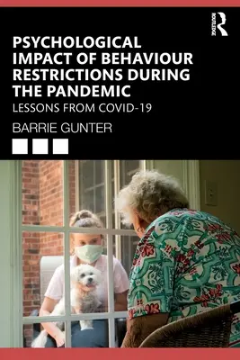 Psychologický vplyv obmedzení správania počas pandémie: Poučenie z COVID-19 - Psychological Impact of Behaviour Restrictions During the Pandemic: Lessons from COVID-19