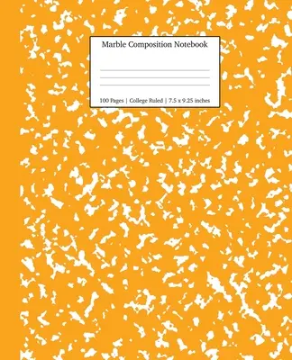 Mramorový kompozičný zošit College Ruled: Oranžové mramorové zošity, školské potreby, zošity do školy - Marble Composition Notebook College Ruled: Orange Marble Notebooks, School Supplies, Notebooks for School