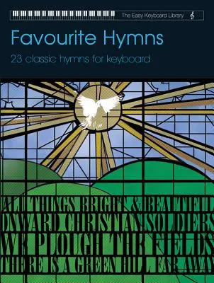 Obľúbené piesne: 23 klasických piesní pre klávesové nástroje - Favourite Hymns: 23 Classic Hymns for Keyboard