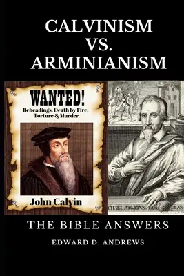 Kalvinizmus verzus arminiánstvo: Biblia odpovedá - Calvinism vs. Arminianism: The Bible Answers