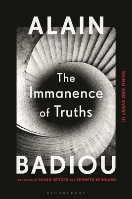 Nemennosť pravdy: Bytie a udalosť III - The Immanence of Truths: Being and Event III