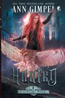 Lovená: Mestská fantasy - Hunted: An Urban Fantasy