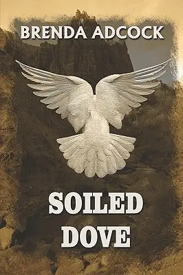 Zašpinená holubica - Soiled Dove