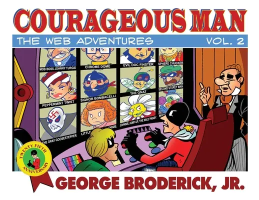 Odvážny muž: Odvážlivec: Webové dobrodružstvá, zv. 2 - Courageous Man: The Web Adventures, vol. 2