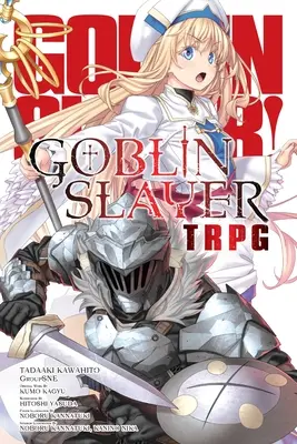 Stolová roleplay hra Zabíjačka škriatkov - Goblin Slayer Tabletop Roleplaying Game