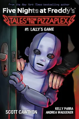 Lallyho hra: (Five Nights at Freddy's: Tales from the Pizzaplex #1) - Lally's Game: An Afk Book (Five Nights at Freddy's: Tales from the Pizzaplex #1)