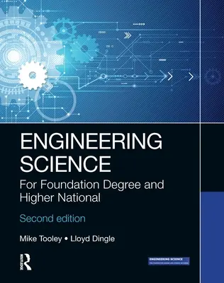 Inžinierske vedy: For Foundation Degree and Higher National - Engineering Science: For Foundation Degree and Higher National