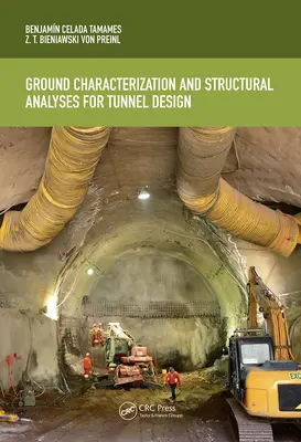 Charakterizácia podložia a štrukturálne analýzy na navrhovanie tunelov - Ground Characterization and Structural Analyses for Tunnel Design