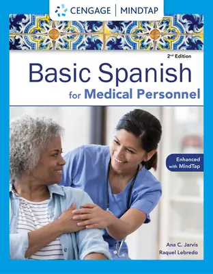 Španielčina pre zdravotnícky personál Enhanced Edition: Základná séria španielčiny - Spanish for Medical Personnel Enhanced Edition: The Basic Spanish Series