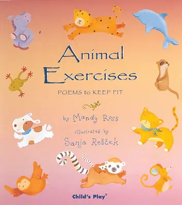 Cvičenia so zvieratami: Básne na udržanie kondície - Animal Exercises: Poems to Keep Fit