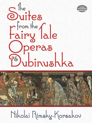 Suity z rozprávkových operiet a Dubinuška - The Suites from the Fairy Tale Operas and Dubinushka