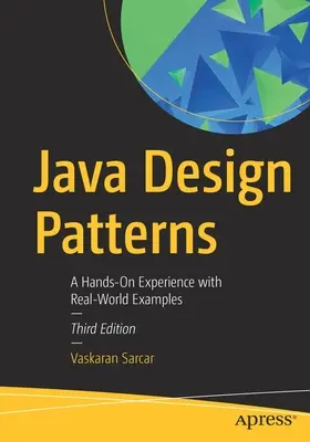 Návrhové vzory v jazyku Java: Praktické skúsenosti s príkladmi z reálneho sveta - Java Design Patterns: A Hands-On Experience with Real-World Examples