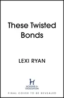 Tieto pokrútené putá - These Twisted Bonds