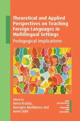 Teoretické a aplikačné perspektívy vyučovania cudzích jazykov vo viacjazyčnom prostredí: Pedagogické dôsledky - Theoretical and Applied Perspectives on Teaching Foreign Languages in Multilingual Settings: Pedagogical Implications