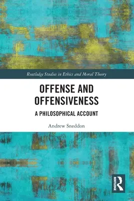Urážka a urážlivosť: Filozofický pohľad na túto problematiku - Offense and Offensiveness: A Philosophical Account