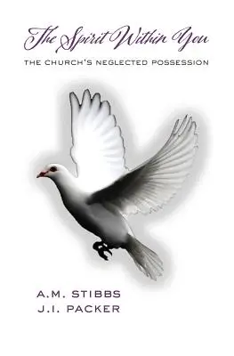 Duch vo vás: Zanedbávané vlastníctvo Cirkvi - The Spirit Within You: The Church's Neglected Possession