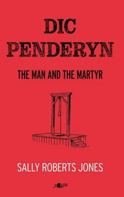 DIC Penderyn: Človek a mučeník - DIC Penderyn: The Man and the Martyr