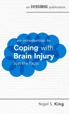 Úvod do zvládania poranenia mozgu - An Introduction to Coping with Brain Injury