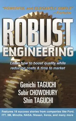 Robustné inžinierstvo: Naučte sa, ako zvýšiť kvalitu a zároveň znížiť náklady a čas uvedenia na trh - Robust Engineering: Learn How to Boost Quality While Reducing Costs & Time to Market