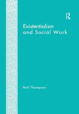 Existencializmus a sociálna práca - Existentialism and Social Work