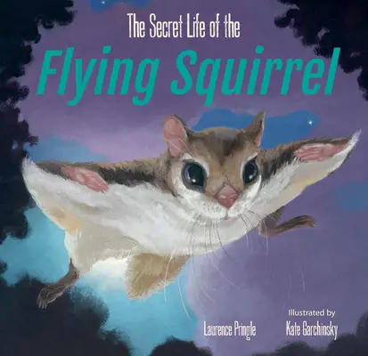 Tajný život lietajúcej veveričky - The Secret Life of the Flying Squirrel