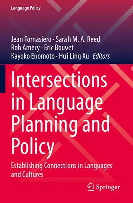 Križovatky v jazykovom plánovaní a politike: Vytváranie prepojení v oblasti jazykov a kultúr - Intersections in Language Planning and Policy: Establishing Connections in Languages and Cultures