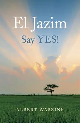 El Jazim: Povedzte áno! - El Jazim: Say Yes!
