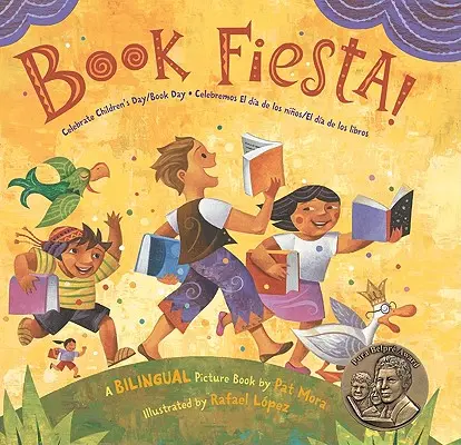 Kniha Fiesta!: (Dvojjazyčný španielsko-anglický preklad): Oslávte Deň detí/Deň knihy; Celebremos El Dia de Los Ninos/El Dia de Los Libros - Book Fiesta!: Celebrate Children's Day/Book Day; Celebremos El Dia de Los Ninos/El Dia de Los Libros (Bilingual Spanish-English)
