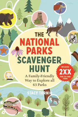 Lov na mrchožrúta v národných parkoch: Vydajte sa na cestu za poznaním všetkých 63 parkov. - The National Parks Scavenger Hunt: A Family-Friendly Way to Explore All 63 Parks