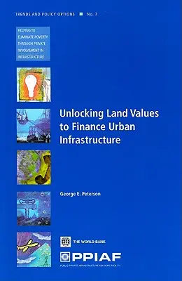 Uvoľnenie hodnoty pozemkov na financovanie mestskej infraštruktúry - Unlocking Land Values to Finance Urban Infrastructure