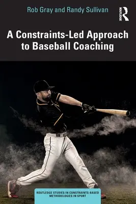 Prístup k baseballovému trénerstvu založený na obmedzeniach - A Constraints-Led Approach to Baseball Coaching