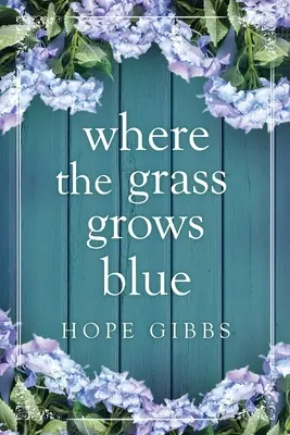 Kde rastie modrá tráva - Where the Grass Grows Blue