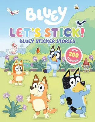 Nalepme si!: Príbehy s modrými samolepkami - Let's Stick!: Bluey Sticker Stories