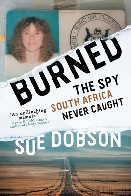 Spálený: Špión, ktorého Južná Afrika nikdy nechytila - Burned: The Spy South Africa Never Caught