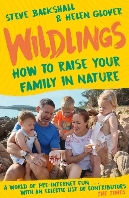 Wildlings - Ako vychovávať rodinu v prírode - Wildlings - How to raise your family in nature