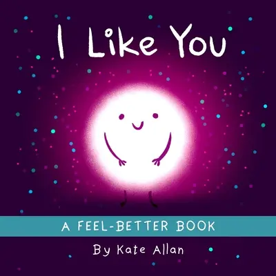 Mám ťa rád: Povzbudzujúca kniha pred spaním (Pozitívne afirmácie pre deti) - I Like You: An Encouraging Bedtime Book (Positive Affirmations for Kids)