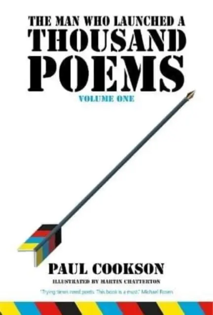Muž, ktorý spustil tisíc básní, zväzok prvý - Man Who Launched a Thousand Poems, Volume One