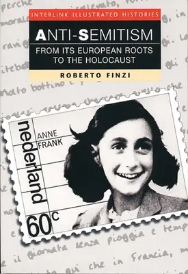 Antisemitizmus (Interlink Illustrated Histories) - Anti-Semitism (Interlink Illustrated Histories)