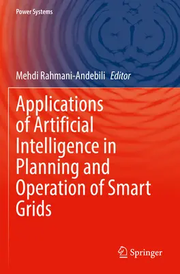 Aplikácie umelej inteligencie pri plánovaní a prevádzke inteligentných sietí - Applications of Artificial Intelligence in Planning and Operation of Smart Grids