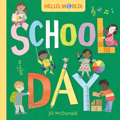 Ahoj, svet! Školský deň - Hello, World! School Day